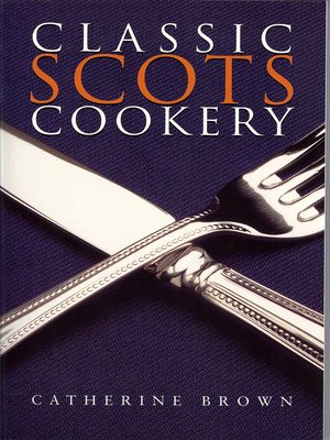 cover image of Classic Scots Cookery